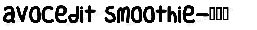 avocedit smoothie字体转换